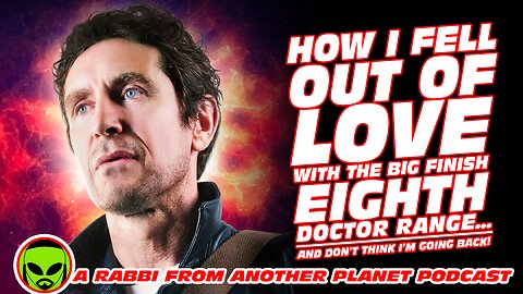 How I Fell Out Of Love With the Big Finish 8th Doctor Who Range