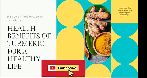 Health Benefits of Turmeric for a Healthy Life