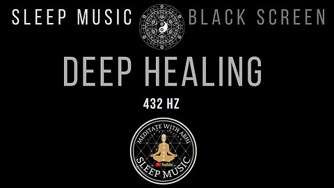 Sleep Music 432hz Healing Frequency Black Screen