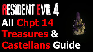 Resident Evil 4 Remake - All Chapter 14 Treasures & Castellans Guide - Raider Achievement/Trophy