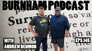 Burnham Podcast #145 Different Strokes for Different Folks - with Andrew Denmon