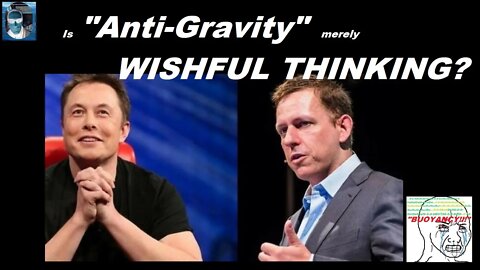 "Anti-Gravity", Wishful Thinking & Flying Cars