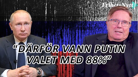 Därför vann Vladimir Putin valet med 88 procent