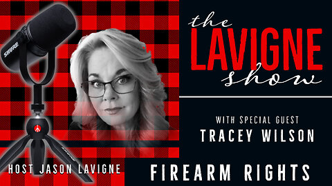 Firearm Rights w/ Tracey Wilson