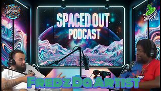 local painter fredz da artist stops by | SpacedOut Podcast