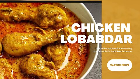 CHICKEN LABABDAR MURGH LABABDAR MUGHLAI CHICKEN LABABDAR