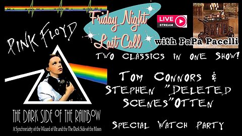 Last Call - 'Dark Side of the Rainbow' with Tom Connors of MEAD and Stephen "Deleted Scenes" Otten