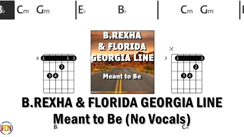 BEBE REXHA & FLORIDA GEORGIA LINE Meant to Be FCN GUITAR CHORDS & LYRICS No Vocals