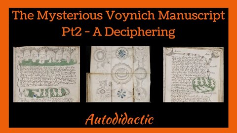 The Mysterious Voynich Manuscript Pt2 A Deciphering