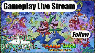 Mario & Luigi Superstar Saga (FUCK TIHS GAME) [Gameplay Live Stream #34]