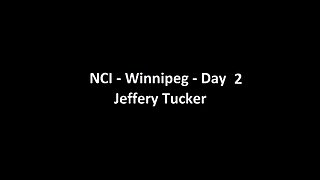 National Citizens Inquiry - Winnipeg - Day 2 - Jeffery Tucker Testimony