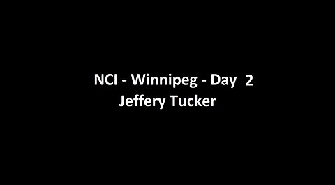 National Citizens Inquiry - Winnipeg - Day 2 - Jeffery Tucker Testimony