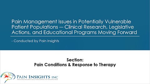 Survey Presentation ― Pain Conditions & Response to Therapy