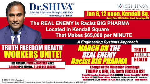 Dr.SHIVA LIVE: The REAL ENEMY is Racist BIG PHARMA in Kendall Sq. that makes $65K per MINUTE.