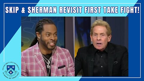 Skip Bayless & Richard Sherman Clear Air Over First Take Fight! Did They Need to Address This Beef?!