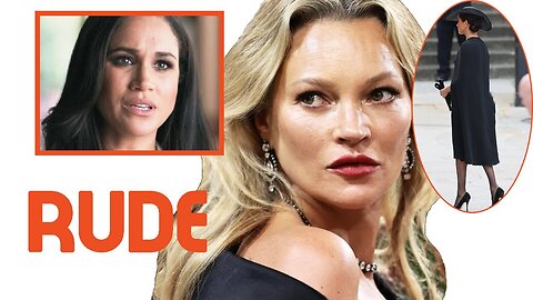 RUDE! Kate Moss Roasted Meg With Footage Duchess Wriggling Her B^tt While Walking In Queen Funeral