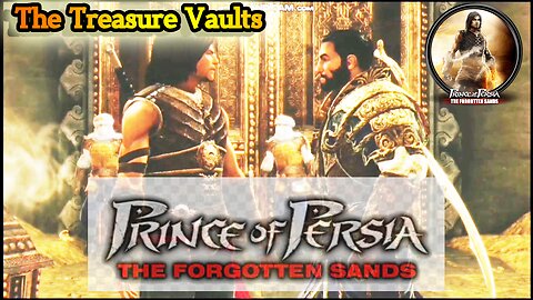 Prince of Persia Forgotten Sands || The Treasure Vaults || #game #gameplay #princeofpersia