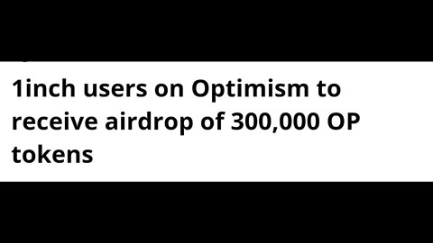 1inch Users On Optimism To Receive Airdrop Of 300,000 OP Tokens #crypto #cryptoairdrop #airdrop