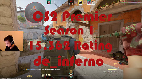 CS2 Premier Matchmaking - Season 1 - 15,362 Rating - de_inferno
