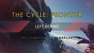 The Cycle: Frontier (No Commentary Gameplay / Part 2)