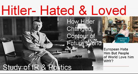 Adolph Hitler. Hated & Loved Personality of World