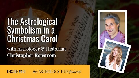 The Astrological Symbolism in A Christmas Carol w/ Christopher Renstrom
