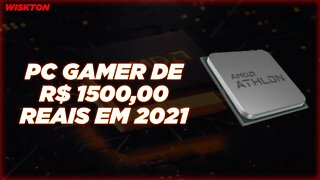 PC GAMER de 1500 Reais em 2021 (ULTIMA CHANCE)