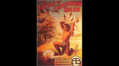 The Battle At Elderbush Gulch (1913 Film) -- Directed By D.W. Griffith -- Full Movie