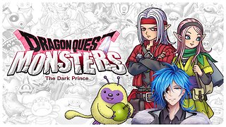 【Game Night】 Dragon Quest Monsters: The Dark Prince