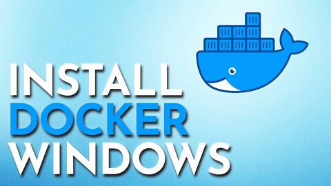 Install Docker on Windows 10
