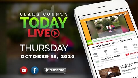 WATCH: Clark County TODAY LIVE • Thursday, October 15, 2020