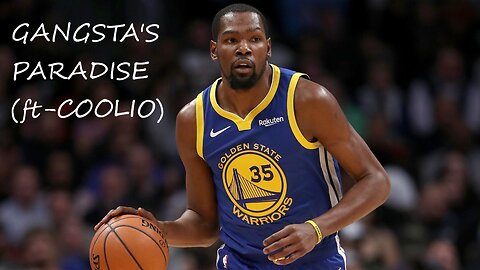 Kevin Durant Mix- Gangsta's Paradise (ft Coolio & L.V)