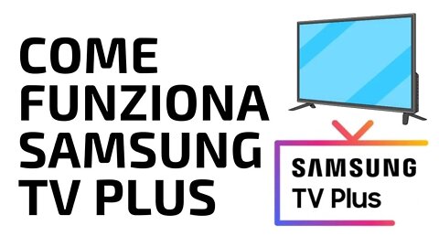 Samsung TV Plus, come funziona