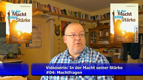 #04: Videoserie (In der Macht seiner Stärke) - Machtfragen