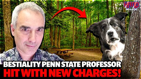 Bestiality Penn State professor hit with even more shockingly disgusting charges