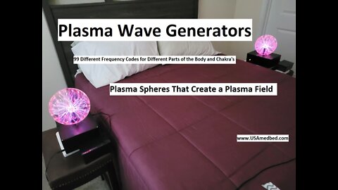 Plasma Wave Generating Energy Spheres Med Bed Technology