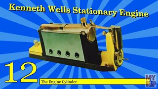 Kenneth Wells Stationary Engine - 12 - The Engine Cylinder