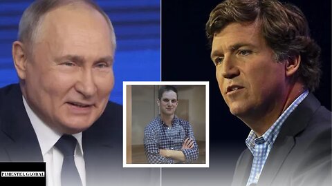 Tucker Carlson asks Putin to release journalist Evan Gershkovich