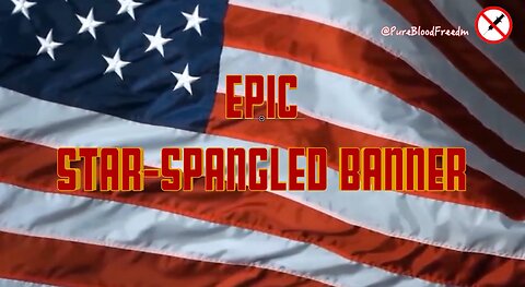 Epic Star-Spangled Banner