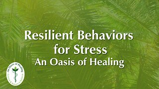 Resilient Behaviors for Stress