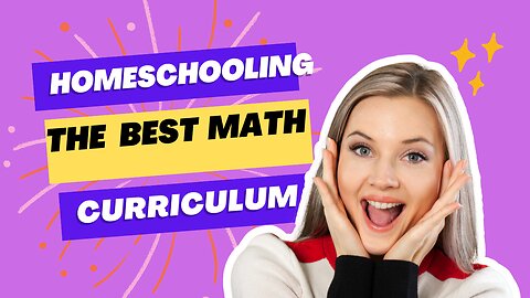 The Best Math Homechool Curriculum!