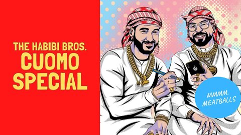 The Habibi Bros. Cuomo Special
