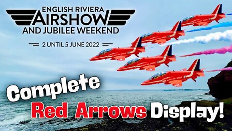 Complete Red Arrows Display! | English Riviera Airshow 2022 | Sat 4th June