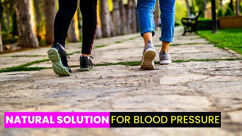 3,000 Steps: Natural High Blood Pressure Solution | Future Technology & Science News 350