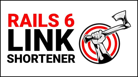 Rails Tutorial | Building a Link Shortener with Rails 6 | Part 1