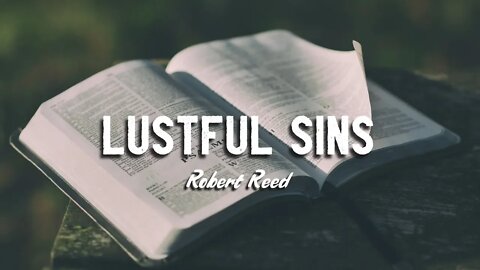 Robert Reed - Lustful Sins