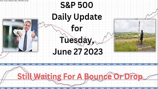 S&P 500 Daily Market Update for Tuesday June 27, 2023