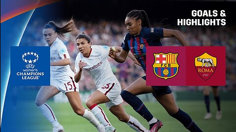 HIGHLIGHTS | Barcelona vs. Roma (UEFA Women's Champions League 2022-23)
