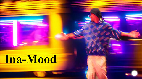 Ina-Mood (Music Video)