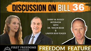 Discussion on Bill 36 - Interview with Dr. Taylor Bean and Bob Yeager